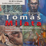 Pozvání na akci - Výstava Tomáš Milata