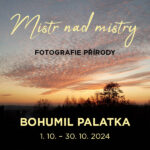 Pozvání na akci - Mistr nad mistry – fotografie přírody B. Palatka