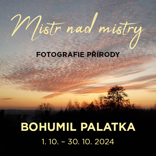 Pozvání na akci - Mistr nad mistry – fotografie přírody B. Palatka