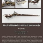 Pozvání na akci - Mistři těšínského puškařského řemesla