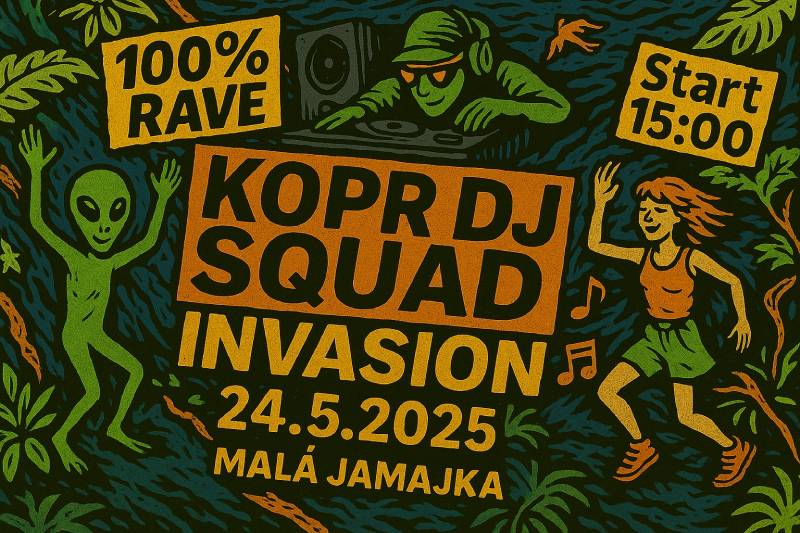 Pozvání na akci - Kopr DJ Squard invasion