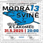 Pozvání na akci - Modrá svině a Lakomec 13