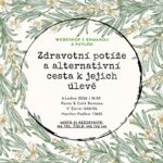 Pozvání na akci - Zdravotní potíže a alternativní cesta k jejich úlevě