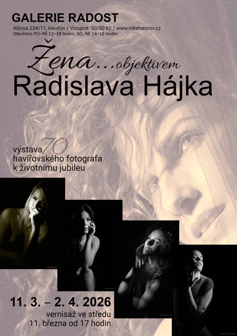 Pozvání na akci - Výstava - Žena objektivem Radislava Hájka