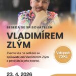 Pozvání na akci - Beseda se spisovatelem Vladimírem Zlým