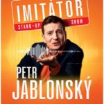 Pozvání na akci - Petr Jablonský - Stand-up imitátor show