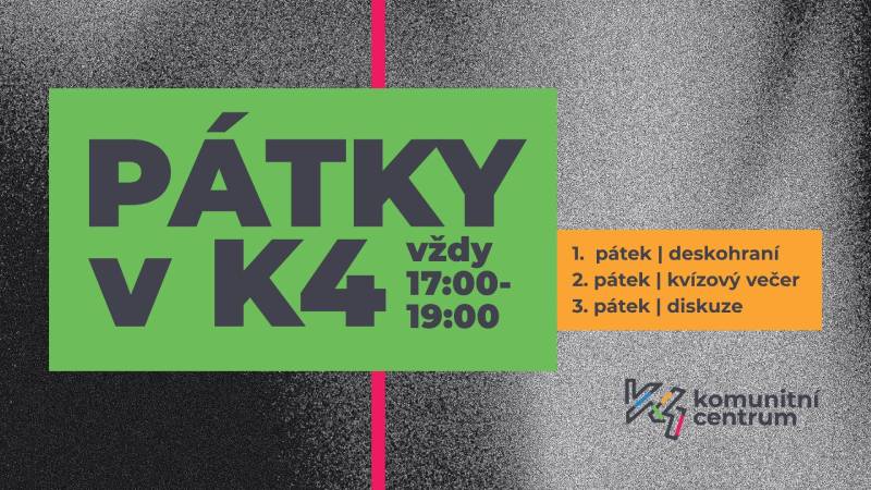 Pozvání na akci - Pátky v K4