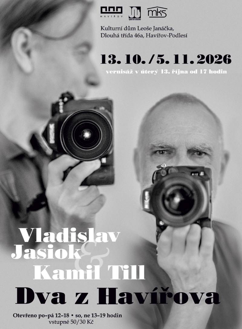 Pozvání na akci - Výstava fotografií havířovských fotografů V. Jasioka a K. Tilla